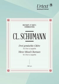 Schumann: Three Mixed Choruses published by Breitkopf