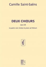 Saint-Saens: Deux Choeurs Opus 68 published by Durand
