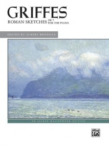Griffes: Roman Sketches Opus 7 for Piano published by Alfred
