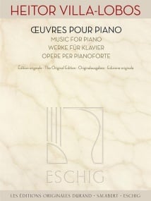 Villa-Lobos: uvres pour piano published by Eschig