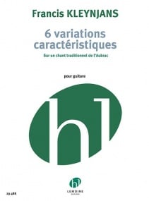 Kleynjans: 6 Variations Caracteristiques for Guitar published by Lemoine