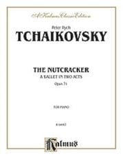 Tchaikovsky: The Nutcracker for Piano Solo published by Kalmus