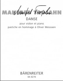 Trojahn: Danse. Pastiche en hommage a Olivier Messiaen for Violin published by Barenreiter
