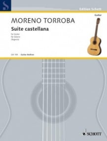 Moreno-Torroba: Suite Castellana for Guitar published by Schott
