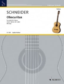 Schneider: Obscuritas for Guitar published by Schott