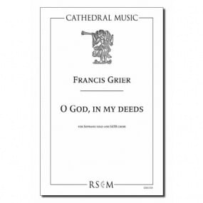 Grier: O God, In My Deeds SATB published by Cathedral Music