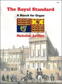 Archer: The Royal Standard for Organ published by Stainer & Bell