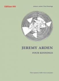 Arden: Four Kennings for 3 Sopranos & Piano published by Edition HH