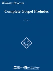 Bolcom: Complete Gospel Preludes for Organ published by Edward B Marks
