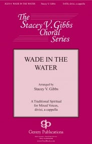 Gibbs: Wade in the Water SATB published by Gentry