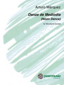 Marquez: Danza de Mediodia (Noon Dance) for Woodwind Quintet published by Peer Music