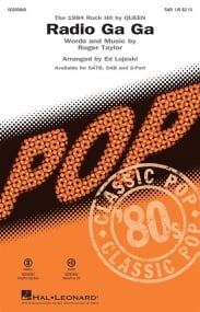 Radio Ga Ga SAB published by Hal Leonard