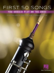 First 50 Songs You Should Play on the Oboe published by Hal Leonard