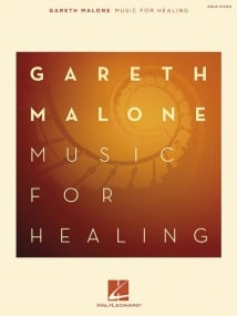 Gareth Malone: Music for Healing published by Hal Leonard