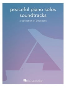 Peaceful Piano Solos: Soundtracks published by Hal Leonard