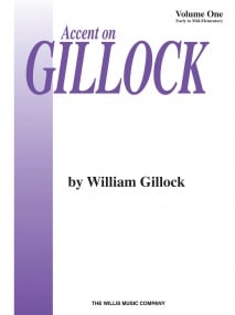 Accent On Gillock Volume 1 for Piano published by Willis