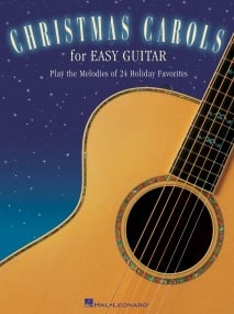 Christmas Carols For Easy Guitar published by Hal Leonard
