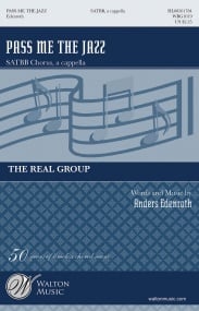 Edenroth: Pass Me the Jazz SATBB published by Walton