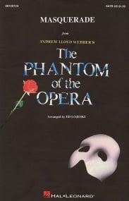 Lloyd Webber: Masquerade (Phantom of the Opera) SATB published by Hal Leonard