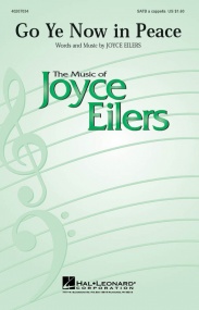 Eilers: Go ye now in peace for SATB a cappella published by Hal Leonard