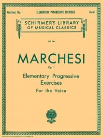 Marchesi: Elementary Progressive Exercises Opus 1 published by Schirmer