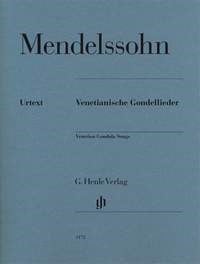 Mendelssohn: Venetian Gondola Songs for Piano published by Henle