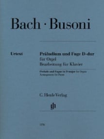 Bach/Busoni: Prelude and Fugue in D major for Piano published by Henle
