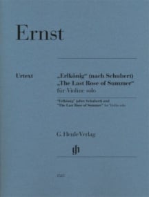 Ernst: Erlknig (after Schubert) and The Last Rose of Summer for Solo Violin published by Henle