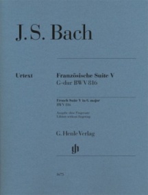 Bach: French Suite V (BWV 816) for Piano published by Henle (Without Fingering)