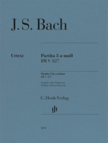 Bach: Partita No. 3 in A Minor  (BWV 827) for Piano published by Henle (without fingering)