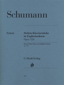 Schumann: Seven Piano Pieces in Fughetta Form Opus 126 published by Henle
