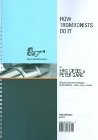 How Trombonists Do It (Treble Clef) published by Brasswind