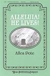 Pote: Alleluia! He Lives! SATB published by Hope Publishing