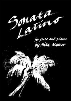 Mower: Sonata Latino for Flute published by Itchy Fingers