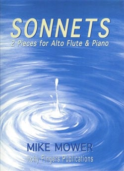 Mower: Sonnets Two pieces for Alto Flute in G published by Itchy Fingers