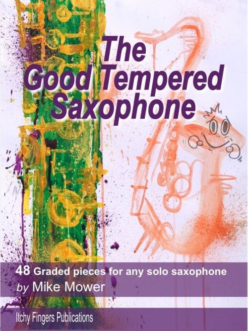 Mower: The Good Tempered Saxophone published by Itchy Fingers