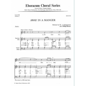 Moore: Away in a Manger SATB published by Eboracum