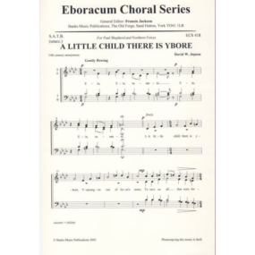 Jepson: A Little Child There Is Ybore SATB published by Eboracum