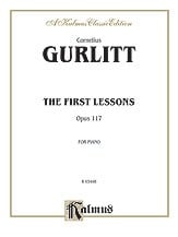 Gurlitt: First Lessons Opus 117 for Piano published by Kalmus