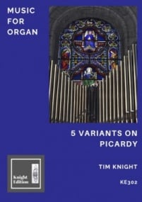 Knight: Five Variants on Picardy for Organ published by Knight