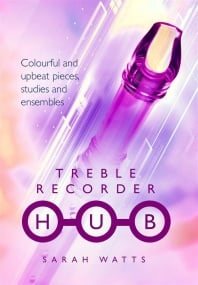 Watts: Treble Recorder Hub published by Mayhew