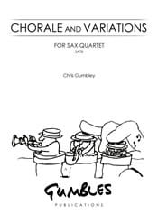 Chorale and Variations arranged for Saxophone Quartet SATB published by Gumbles
