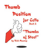 Mooney: Thumb Position for Cello Book 2 ''Thumbs of Steel'' published by Warner
