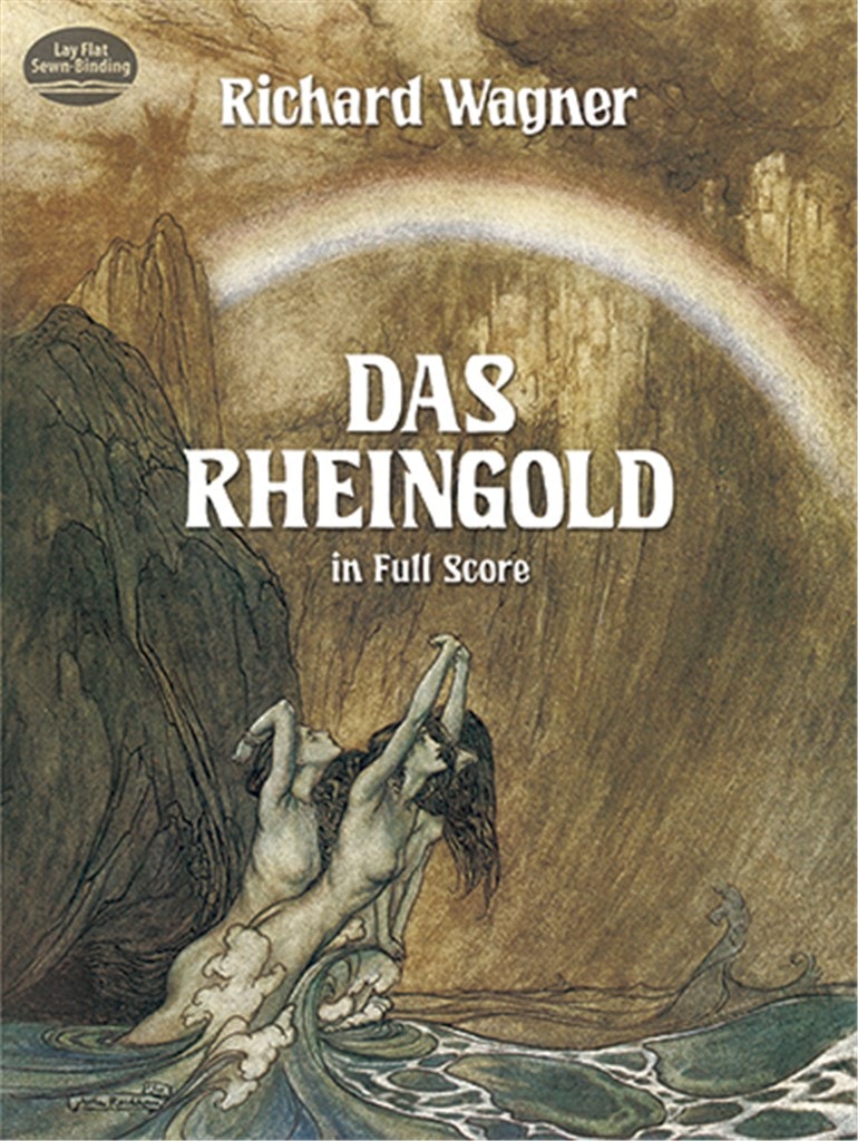 Wagner: Das Rheingold published by Dover - Full Score