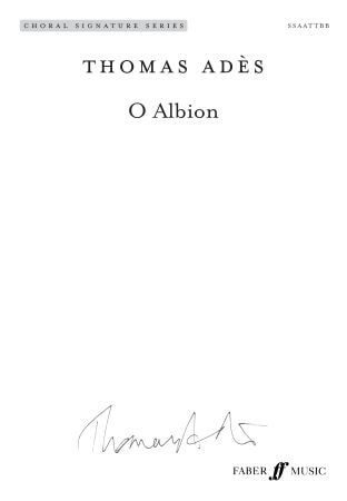 Adès: O Albion SSAATTBB published by Faber