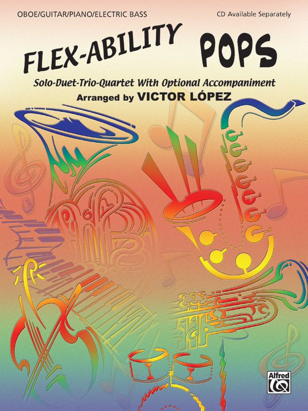 Flex-Ability Pops published by Alfred (Oboe/Guitar/Piano/Electric Bass)