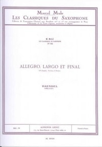 Handel: Allegro, Largo et Finale Op.1 No.12 for Alto Saxophone published by Leduc