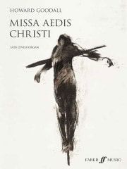 Goodall: Missa Aedis Christi published by Faber - Vocal Score