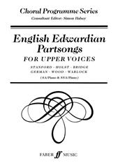 Corp: English Edwardian Partsongs SSA published by Faber
