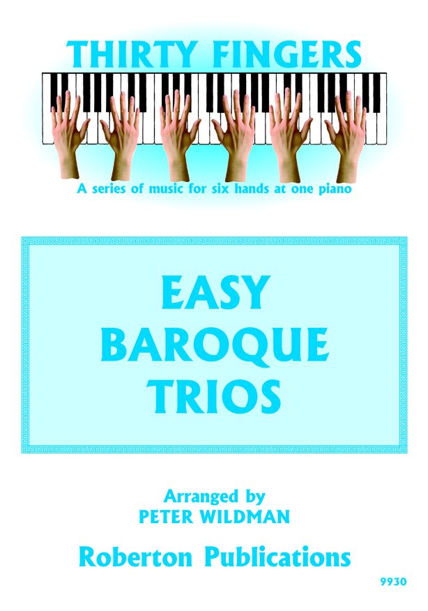 Thirty Fingers - Easy Baroque Trios for Piano published by Roberton